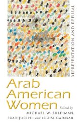 book Arab American Women: Representation and Refusal