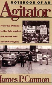 book Notebook of an Agitator: From the Wobblies to the Fight against the Korean War and McCarthyism (paperback)