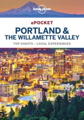 book Lonely Planet Pocket Portland & the Willamette Valley (Travel Guide)