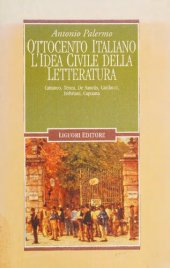 book Ottocento italiano. L'idea civile della letteratura. Cattaneo, Tenca, De Sanctis, Carducci, Imbriani, Capuana