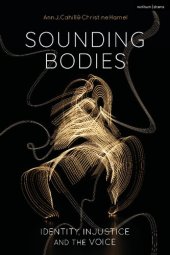 book Sounding Bodies: Identity, Injustice, and the Voice