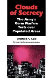 book Clouds of Secrecy: The Army's Germ Warfare Tests Over Populated Areas