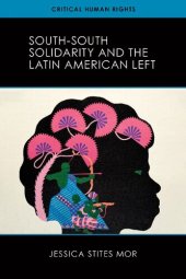 book South-South Solidarity and the Latin American Left