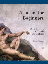 book Atheism for Beginners: A Course Book For Schools and Colleges