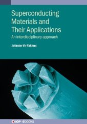 book Superconducting Materials and Their Applications: An interdisciplinary approach