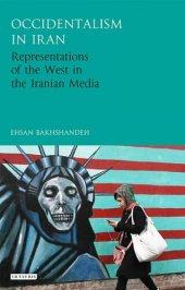 book Occidentalism in Iran: Representations of the West in the Iranian Media