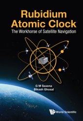 book Rubidium Atomic Clock: The Workhorse of Satellite Navigation