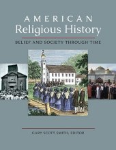 book American Religious History [3 volumes]: Belief and Society through Time