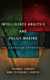 book Intelligence Analysis and Policy Making: The Canadian Experience