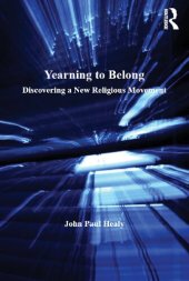 book Yearning to Belong: Discovering a New Religious Movement