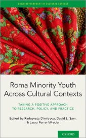 book Roma Minority Youth Across Cultural Contexts: Taking a Positive Approach to Research, Policy, and Practice