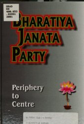 book Bharatiya Janata Party : periphery to centre