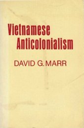 book Vietnamese Anticolonialism 1885-1925