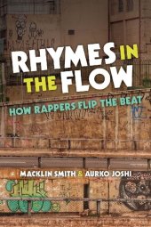 book Rhymes in the Flow: How Rappers Flip the Beat