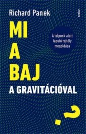 book Mi a baj a gravitációval