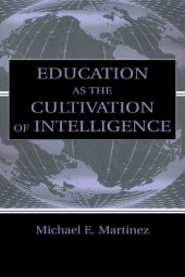 book Education As the Cultivation of Intelligence