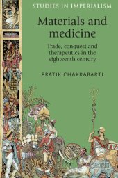 book Materials and medicine: Trade, conquest and therapeutics in the eighteenth century