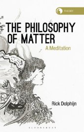 book The Philosophy of Matter: A Meditation