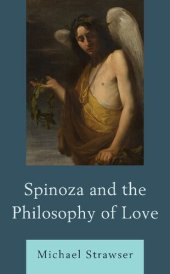 book Spinoza and the Philosophy of Love