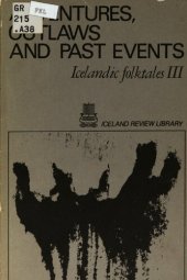 book Adventures, outlaws and past events : Icelandic folktales III