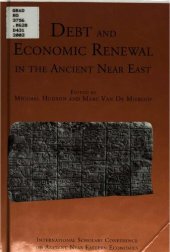 book Debt and economic renewal in the ancient Near East : a colloquium held at Columbia University, November 1998