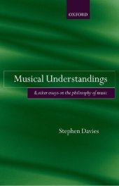 book Musical Understandings: and Other Essays on the Philosophy of Music