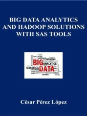 book BIG DATA ANALYTICS AND HADOOP SOLUTIONS WITH SAS TOOLS