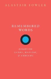 book Remembered Words: Essays on Genre, Realism, and Emblems