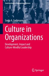 book Culture in Organizations: Development, Impact and Culture-Mindful Leadership