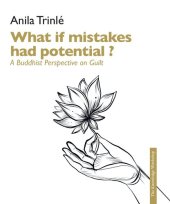 book What if Mistakes Had Potential: A Buddhist perspective on guilt