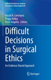 book Difficult Decisions in Surgical Ethics: An Evidence-Based Approach