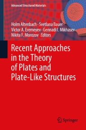 book Recent Approaches in the Theory of Plates and Plate-Like Structures