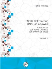 book Enciclopédia das línguas Arawak: acrescida de seis novas línguas e dois bancos de dados