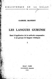 book Les Langues Gurunsi : Essai d'application de la méthode comparative à un groupe de langues Voltaïques