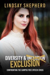 book Diversity and Exclusion: Confronting the Campus Free Speech Crisis