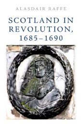 book Scotland in Revolution, 1685–1690