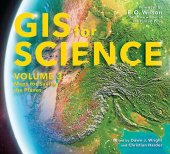 book GIS for Science, Volume 3: Maps for Saving the Planet (GIS for Science, 3)