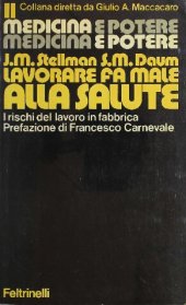 book Lavorare fa male alla salute. I rischi del lavoro in fabbrica