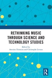 book Rethinking Music Through Science and Technology Studies