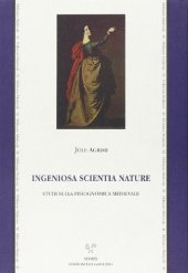 book Ingeniosa scientia nature. Studi sulla fisiognomica medievale