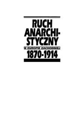 book Ruch anarchistyczny w Europie Zachodniej 1870-1914