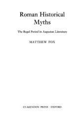 book Roman Historical Myths: The Regal Period in Augustan Literature