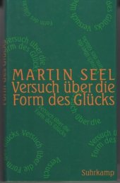 book Versuch über die Form des Glücks. Studien zur Ethik