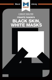 book An Analysis of Frantz Fanon's Black Skin, White Masks