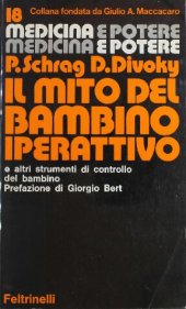 book Il mito del bambino iperattivo e altri strumenti di controllo del bambino