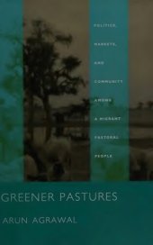 book Greener Pastures: Politics, Markets, and Community among a Migrant Pastoral People