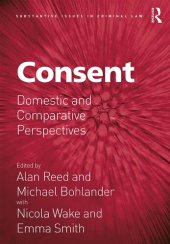 book Consent: Domestic and Comparative Perspectives (Substantive Issues in Criminal Law)