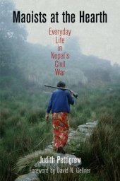 book Maoists at the Hearth: everyday life in Nepal's civil war