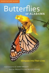 book Butterflies of Alabama: Glimpses into Their Lives