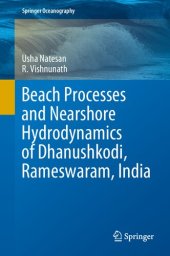 book Beach Processes and Nearshore Hydrodynamics of Dhanushkodi, Rameswaram, India